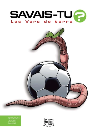 Les vers de terre -  (Edition spéciale en couleurs )