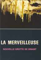 La Merveilleuse: nouvelle grotte de Dinant