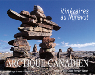 Arctique canadien : itinéraires au Nunavut