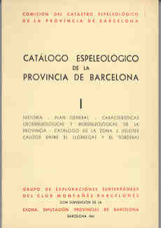 Catalogo Espeleologico de la Provincia de Barcelona - I