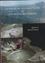 La vallée du col Saint-Louis et son réseau souterrain  (Réseau Fanges - Paradet )