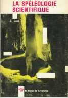 La spéléologie scientifique