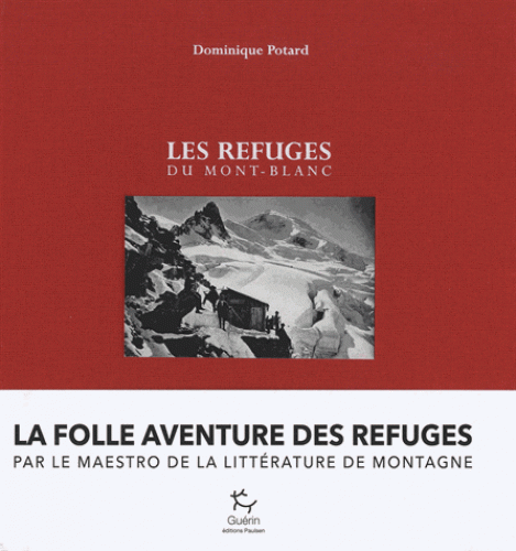Les refuges du Mont-Blanc - ( Versant français )