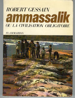 Ammassalik - ou la civilisation obligatoire
