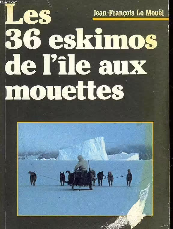 Les 36 eskimos de l'île aux Mouettes