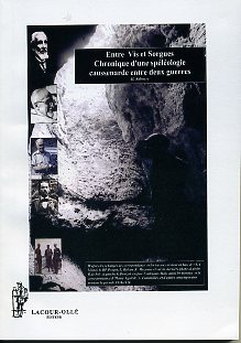 Chronique d'une spéléologie caussenarde d'entre deux guerres - Entre Vis et Sorgues  (2è édition)