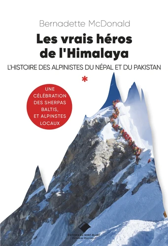 Les vrais héros de l'Himalaya - L'histoire des alpinistes du Népal et du Pakistan