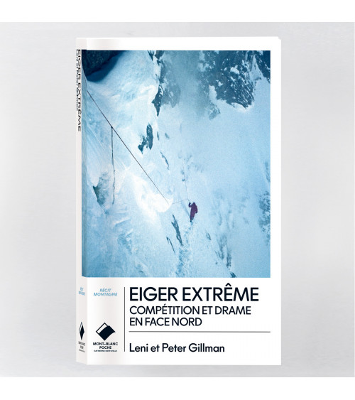 Eiger extrême. Compétition et drame en face nord