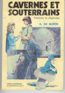 Cavernes et souterrains -histoires et légendes