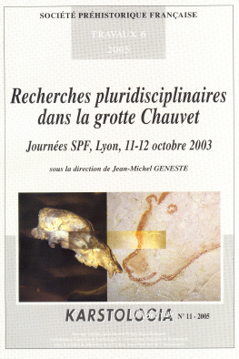 Recherches pluridisciplinaires dans la Grotte Chauvet (Karstologia mémoires n° 11)