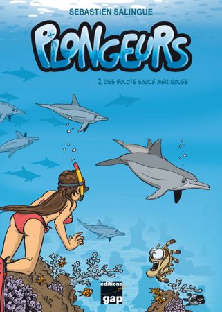 BD Plongeurs 2 - des bulots sauce Mer Rouge