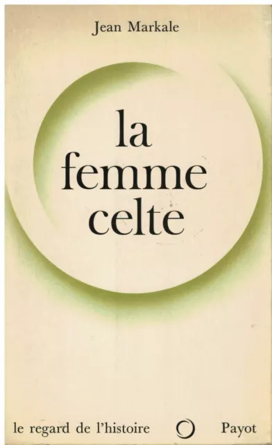 La femme celte: mythe et sociologie