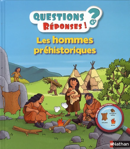 Les hommes de la préhistoire - Questions / réponses 5+