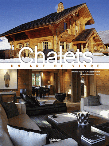 Chalets - Un art de vivre