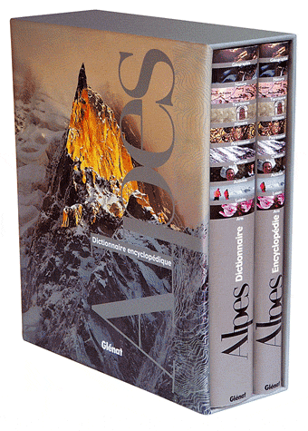Dictionnaire encyclopédique des Alpes en 2 volumes 