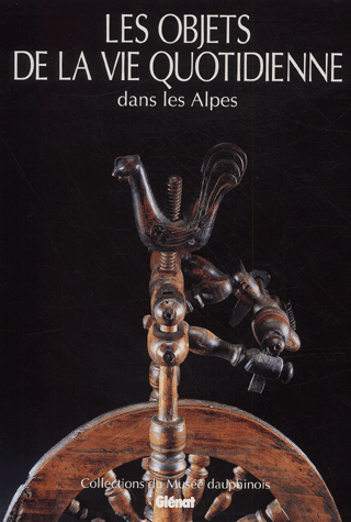 Les objets de la vie quotidienne dans les Alpes