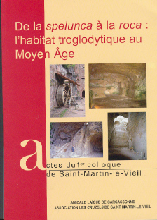 De la Spelunca à la Roca : l'habitat troglodyte au Moyen Age