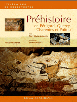 Préhistoire en Périgord, Quercy, Charentes et Poitou 
