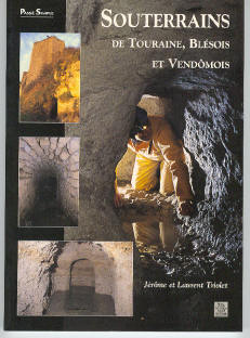 Souterrains de Touraine, Blésois et Vendômois