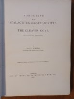 Monograph of the stalactites ans stalagmites of the Cleaves Cove ( Near Dalry Ayrshire )