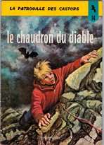 Le chaudron du diable (les Castors)