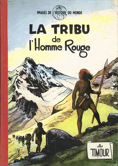 La tribu de l'homme rouge ( les Timour )