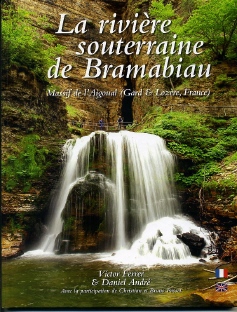 La rivière souterraine de Bramabiau (Massif de l'Aigoual - Gard & Lozère - France)