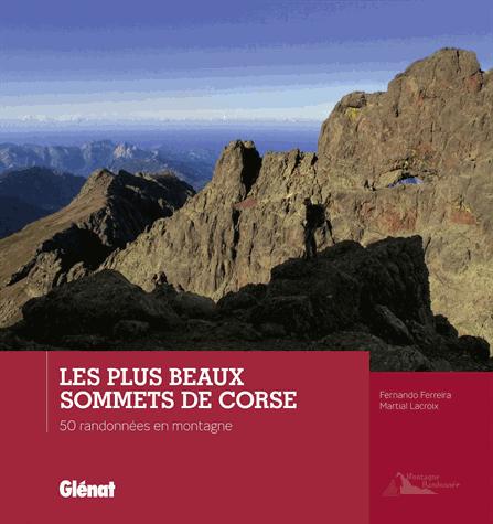 Les plus beaux sommets de Corse - 50 randonnées en montagne