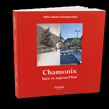 Chamonix hier et aujourd'hui