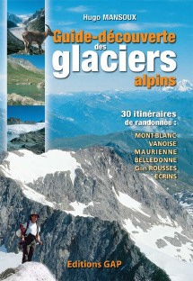 Guide-découverte des glaciers alpins