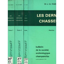 Les derniers chasseurs (tome 1) - L'épipaleolithique en France et en Belgique, essai de synthèse