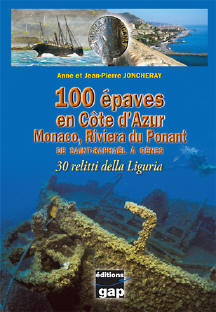 100 épaves en Côte d'Azur 2: – Monaco, Riviera du Ponant - tome 2 de St Raphael à Gênes