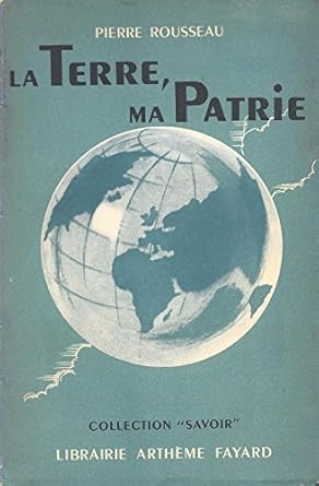 La terre, ma patrie