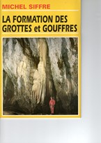 La formation des gottes et des gouffres