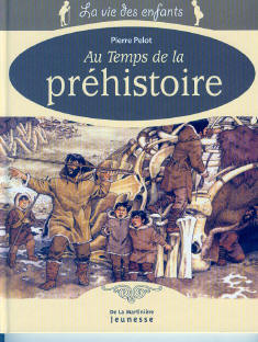 Au temps de la préhistoire - la vie des enfants