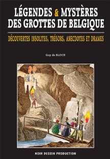 Légendes et mystères des grottes de Belgique