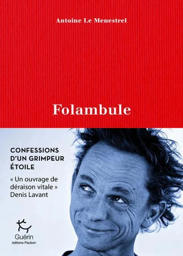  Le folambule  - Confessions d'un grimpeur étoile