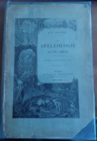 La spéléologie au XXè siècle - Spelunca  Mémoire n° 44 à 46