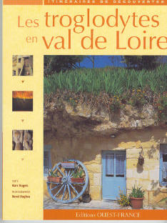 Les troglodytes du Val de Loire