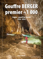 Gouffre Berger, Premier –1000, Engins - Massif du Vercors - 1956 - 2016