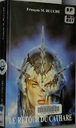Le retour du cathare  (roman)