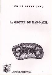 La grotte du Mas d'Azil (Les fouilles de Mr Ed Piette)
