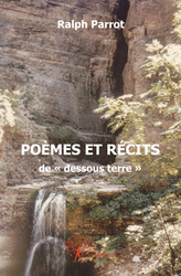 Poemes et récits de dessous terre