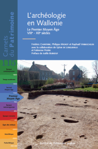 Carnet n°115. L'archéologie en Wallonie - Le Premier Moyen Âge