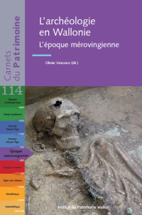 Carnet n°114. L'archéologie en Wallonie - L'époque mérovingienne