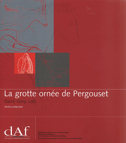 La grotte ornée de Pergouset (Saint-Géry, Lot) - Un sanctuaire secret paléolithique