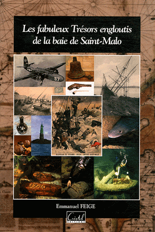 Les fabuleux Trésors engloutis de la baie de Saint  Malo 