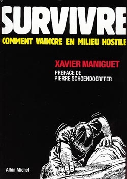SURVIVRE Comment vaincre en milieu hostile - édition 2012