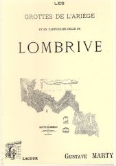 Les grottes de l'Ariège et en particulier celle de Lombrive