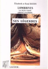 Lombrives la plus vaste grotte d'Europe et ses légendes